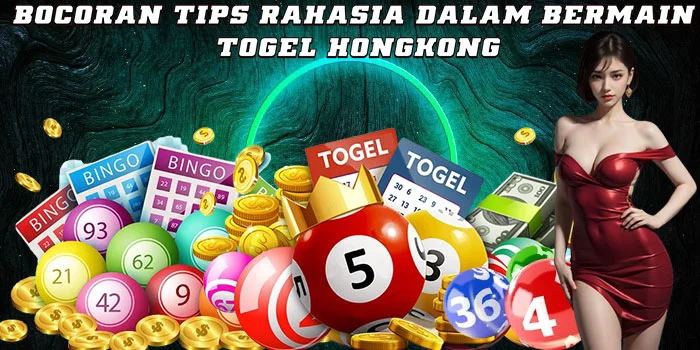 Bocoran Tips Rahasia Dalam Bermain Togel Hongkong